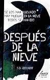 Después de la nieve by S.D. Crockett
