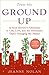 From the Ground Up: A Food ...