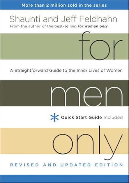 For Men Only: A Straightforward Guide to the Inner Lives of Women