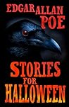 Stories for Halloween by Edgar Allan Poe