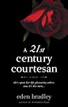 A 21st Century Courtesan: A Novel