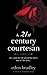 A 21st Century Courtesan: A Novel