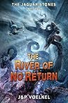The River of No R...