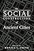 The Social Construction of Ancient Cities