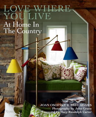 Love Where You Live: At Home in the Country