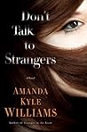 Don't Talk to Strangers by Amanda Kyle Williams
