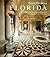 Great Houses of Florida by Beth Dunlop