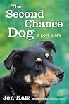 The Second-Chance Dog: A Love Story