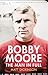 Bobby Moore: The Man in Full