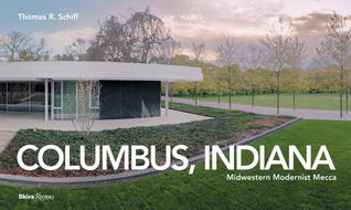 Columbus, Indiana: Midwestern Modernist Mecca