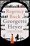 Regency Buck by Georgette Heyer
