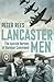 Lancaster Men by Peter Rees