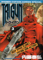 Trigun: Deep Space Planet Future Gun Action!!, Vol. 3 (Trigun, #3)