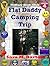 Flat Daddy Camping Trip (The Military Brats Club, #2)