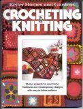 Better Homes and Gardens Crocheting & Knitting (Hardcover)