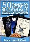 50 Things to Know to Self-Publish a Book on Amazon