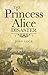 The Princess Alice Disaster by Joan Lock