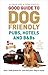 Good Guide to Dog Friendly Pubs, Hotels and B&Bs