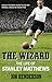 The Wizard: The Life of Sta...