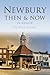Newbury Then & Now