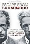 Escape from Broadmoor by Gordon Lowe