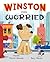 Winston Was Worried by Pamela Duncan Edwards