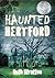Haunted Hertford by Ruth Stratton