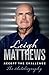 Leigh Matthews: My Life: Accept the Challenge