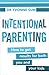 Intentional Parenting by Yvonne Sum Intentional Parenting by Yvonne Sum