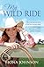 My Wild Ride: The Inspiring True Story of How One Woman's Faith and Determination Helped Her Overcome Life's Greatest Odds