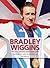 Bradley Wiggins: The Story of Britain's Greatest-Ever Cyclist