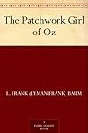 The Patchwork Girl of Oz by L. Frank Baum