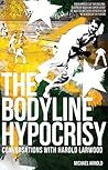 The Bodyline Hypocrisy by Michael            Arnold