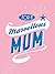 For a Marvellous Mum
