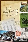 Just Vegetating: ...