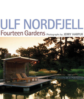 Ulf Nordfjell: Fourteen Gardens