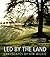 Led by the Land: Landscapes by Kim Wilkie