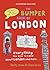 The Bumper Book of London: Everything You Need to Know About London and More...