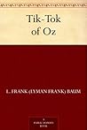 Tik-Tok of Oz by L. Frank Baum
