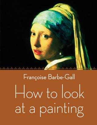 How to Look at a Painting (Paperback)