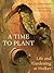 A Time to Plant by Hugh Cavendish
