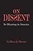 On Dissent: Its Meaning in ...