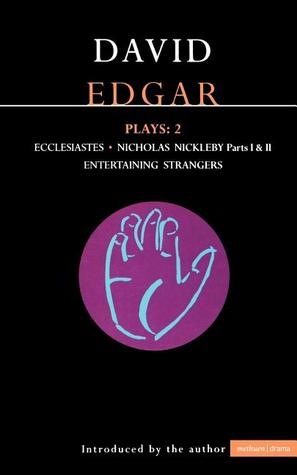 Plays 2: Ecclesiastes / Nicholas Nickleby / Entertaining Strangers (Paperback)