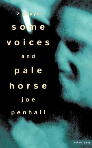 'Some Voices' & 'Pale Horse' (Modern Plays)