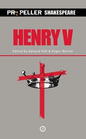 Henry V: Propeller Shakespeare