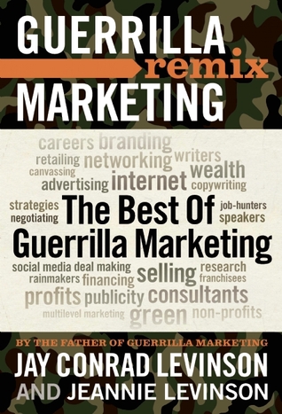 The Best of Guerrilla Marketing: Guerrilla Marketing Remix (Paperback)