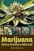 Marijuana Home Grower's Manual