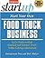 Start Your Own Food Truck B...