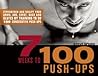 7 Weeks to 100 Pu...