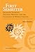 First Semester: Graduate Students, Teaching Writing, and the Challenge of Middle Ground (Studies in Writing and Rhetoric)